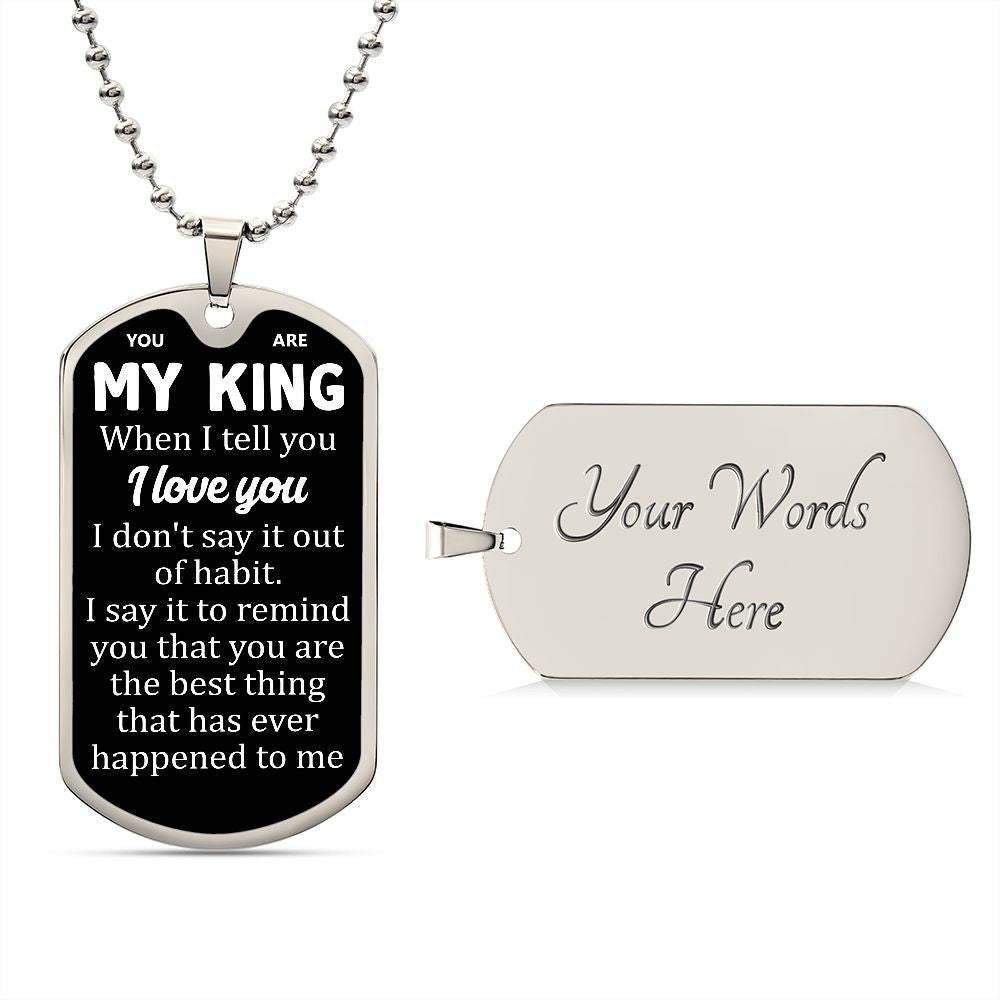 To My King | I Love You | Luxury Dog Tag