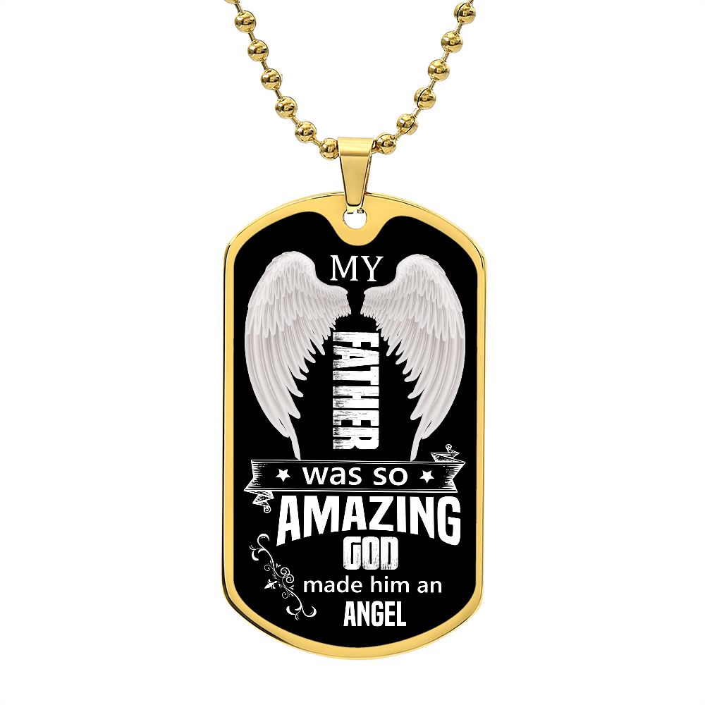 My Father | God Made Him An Angel | Luxury Dog Tag