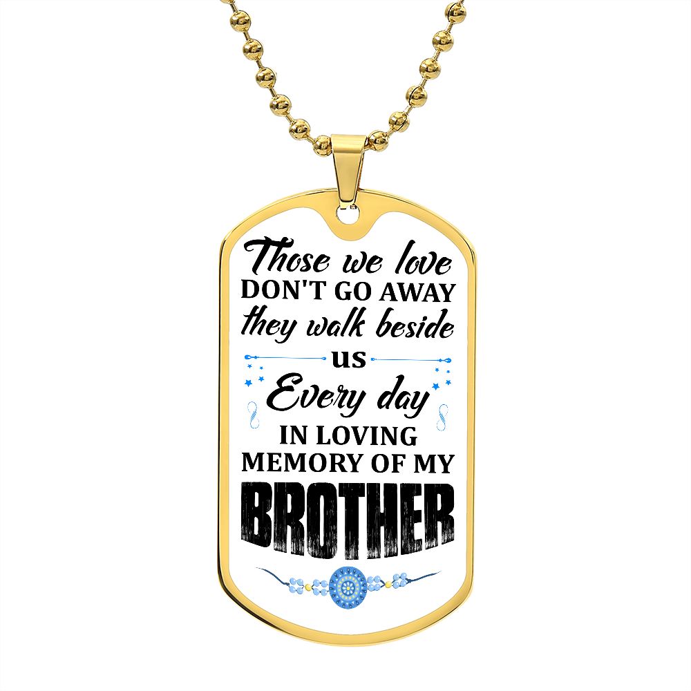 To My Brother | In Loving Memory | Luxury Dog Tag