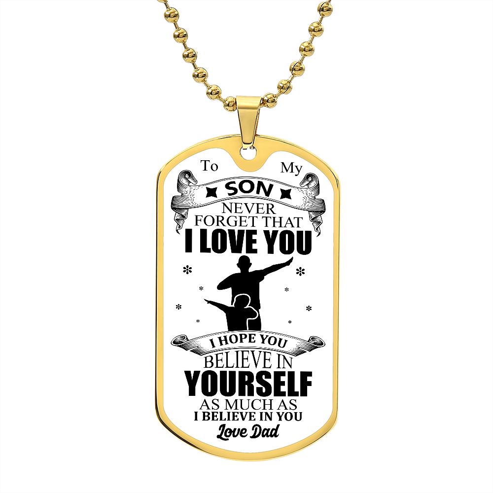 To My Son | I Love You - Love Dad | Luxury Dog Tag