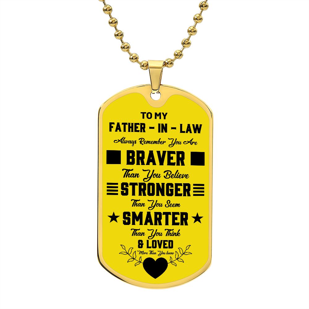 To My Father-In-Law | Always Remember | Luxury Dog Tag