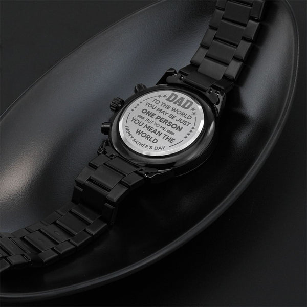 Dad You Are My World | Happy Father's Day | Engraved Design Black Chronograph Watch