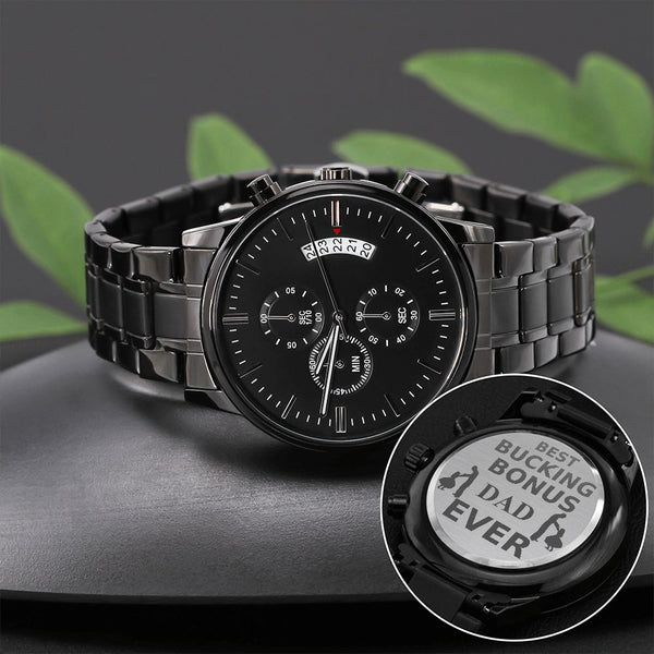 Best Bucking Bonus Dad Ever | Engraved Design Black Chronograph Watch