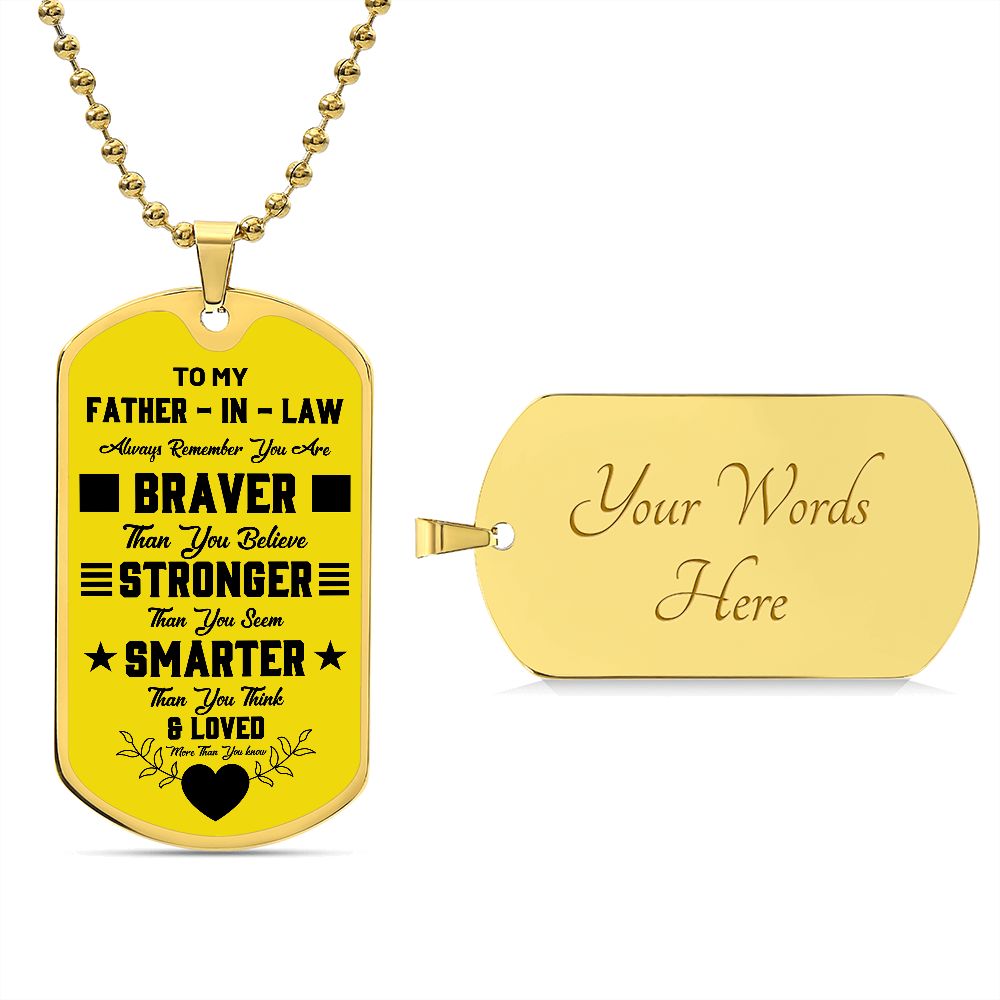 To My Father-In-Law | Always Remember | Luxury Dog Tag