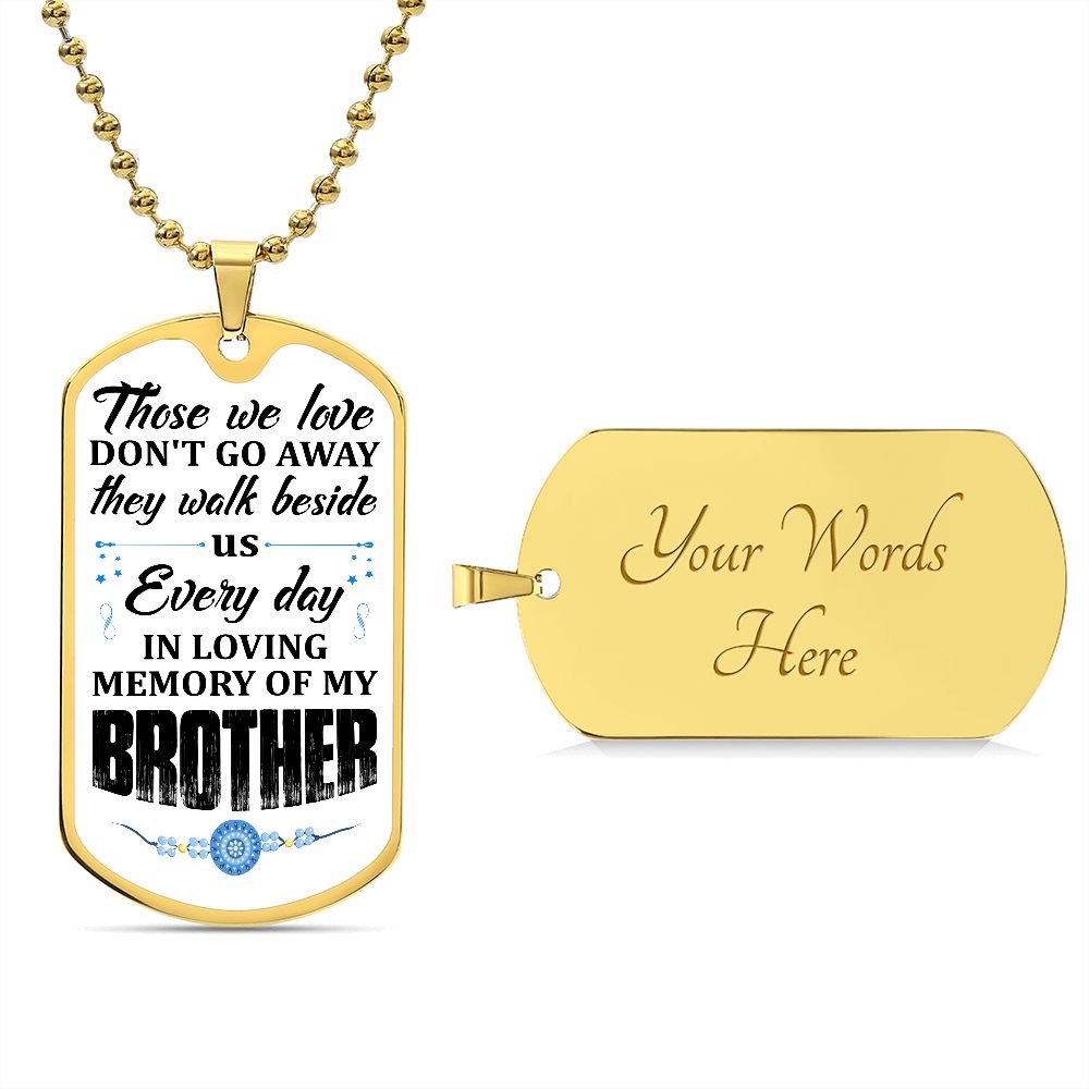 To My Brother | In Loving Memory | Luxury Dog Tag