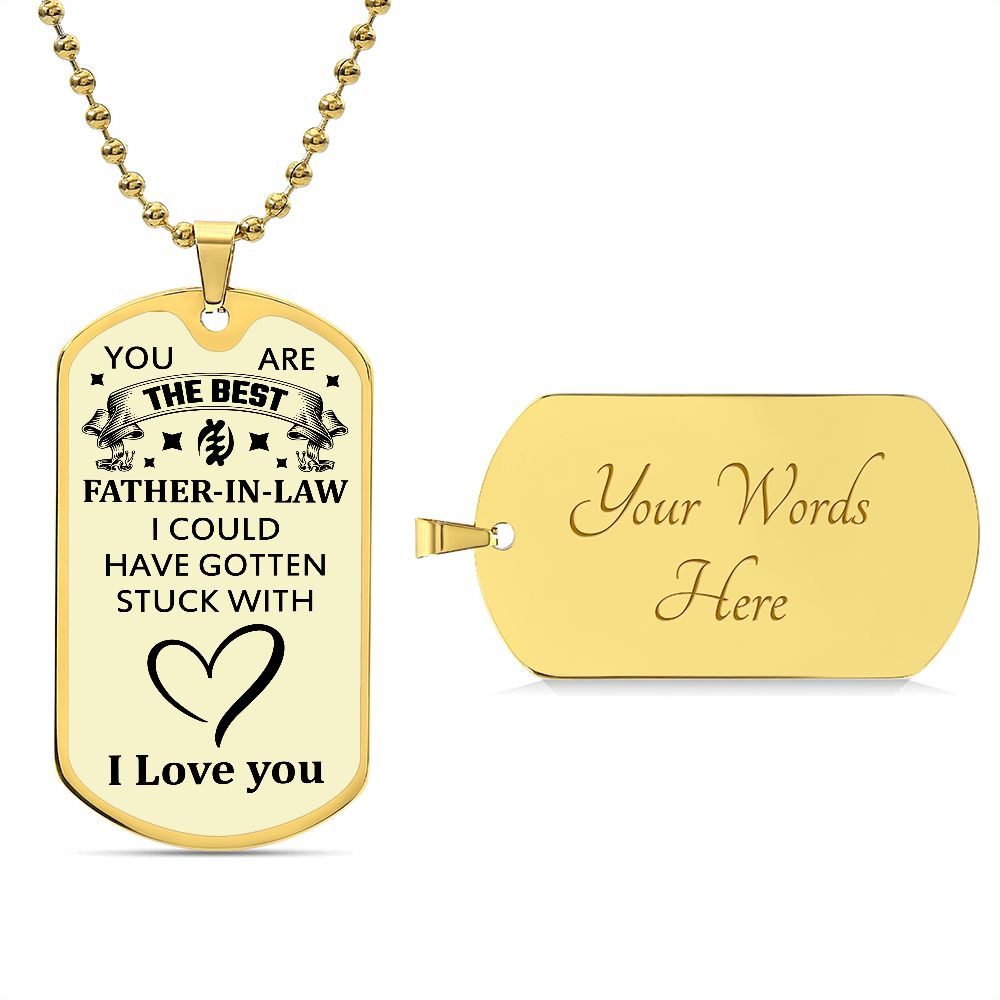 You Are The Best Father-In-Law | I Love You | Luxury Dog Tag