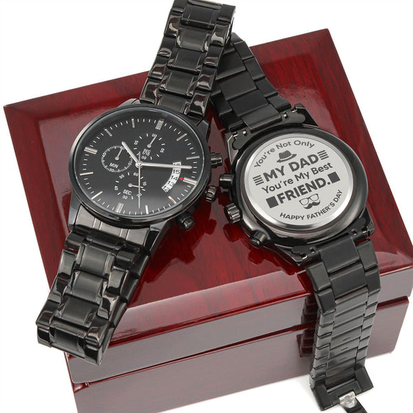 Dad You're My Best Friend | Happy Father's Day | Engraved Design Black Chronograph Watch