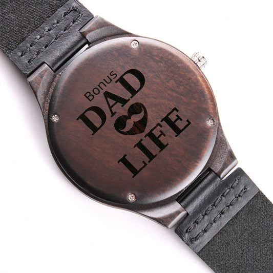Bonus Dad Life | Engraved Wooden Watch