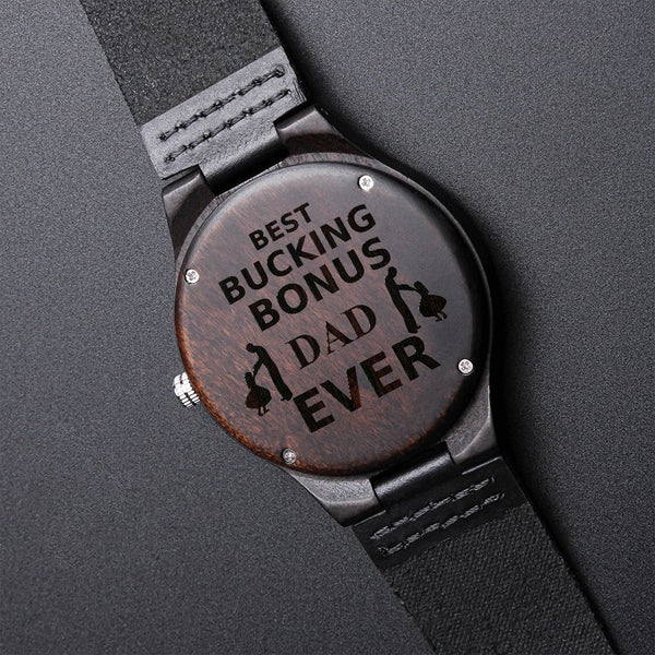 Best Bucking Bonus Dad Ever | Engraved Wooden Watch