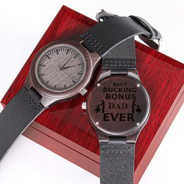 Best Bucking Bonus Dad Ever | Engraved Wooden Watch