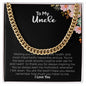 To My Uncle | I Hope You Always Remember How Much You Mean To Me | Cuban Link Chain