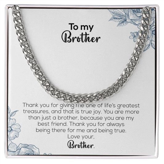 To My Brother | Love Your Brother | Cuban Link Chain