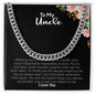 To My Uncle | I Hope You Always Remember How Much You Mean To Me | Cuban Link Chain