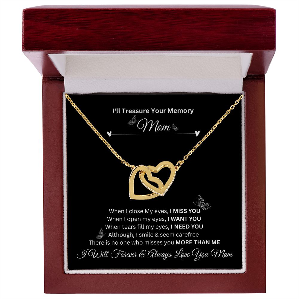 I'll Treasure Your Memory Mom | I Will Forever & Always Love You Mom |  Interlocking Hearts