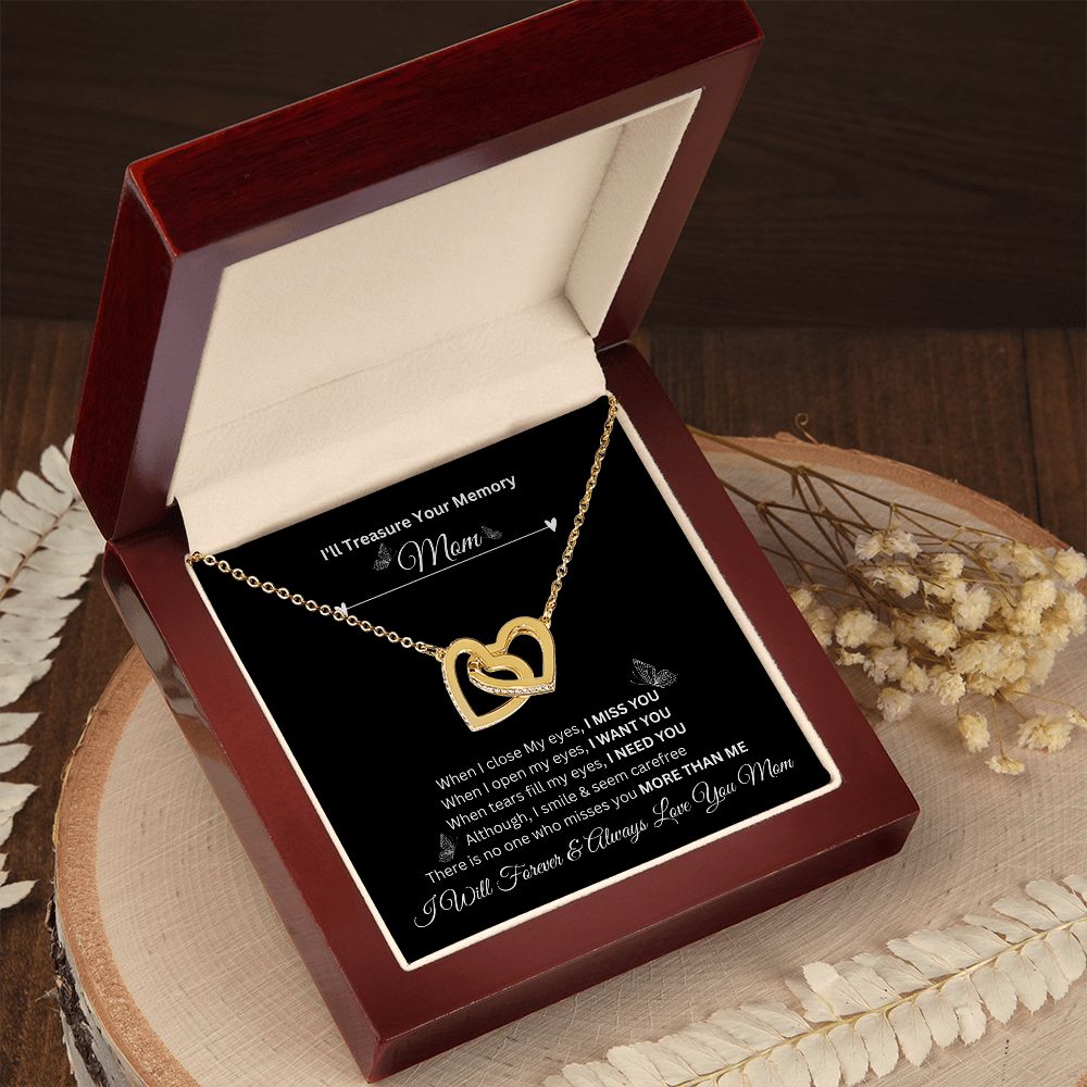 I'll Treasure Your Memory Mom | I Will Forever & Always Love You Mom |  Interlocking Hearts