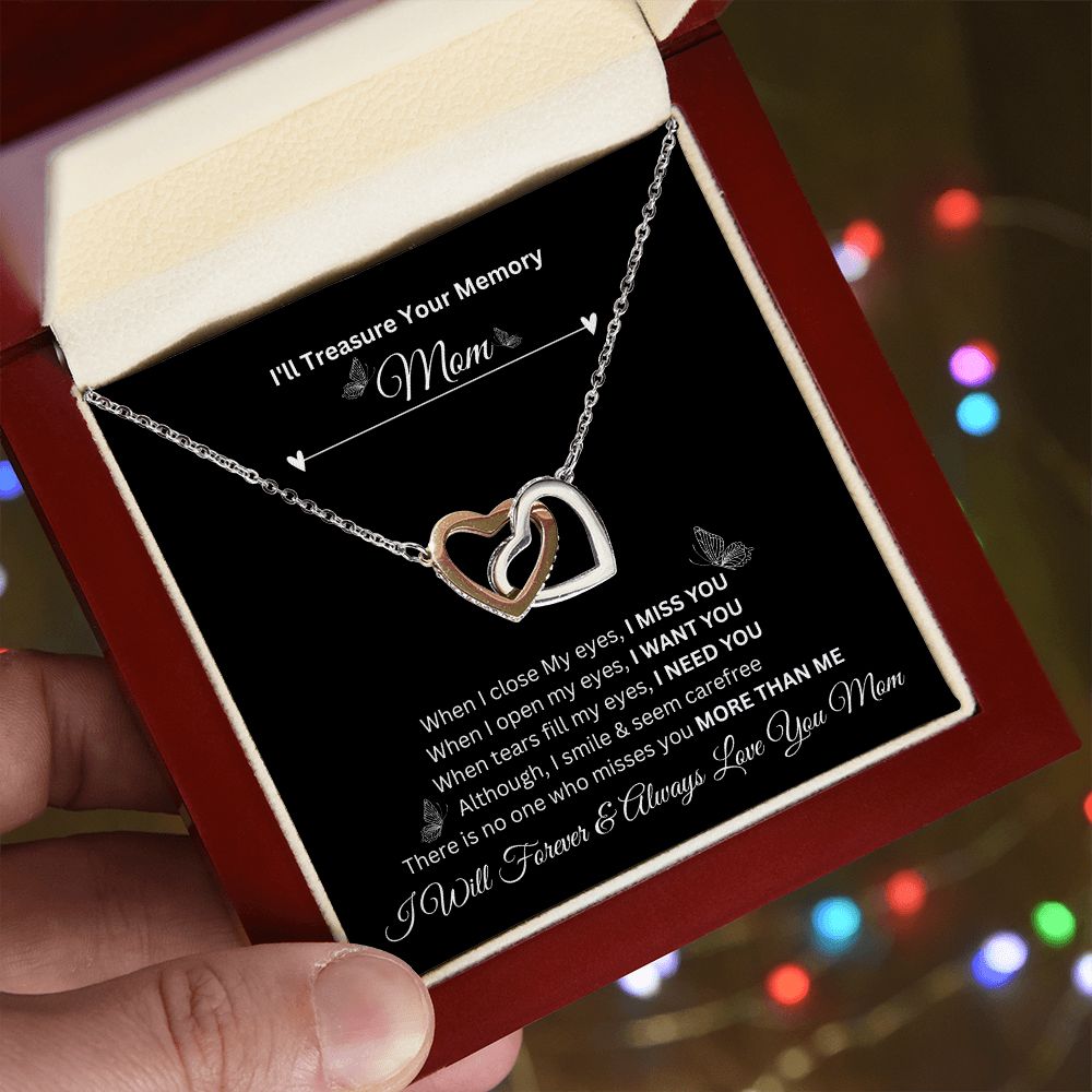 I'll Treasure Your Memory Mom | I Will Forever & Always Love You Mom |  Interlocking Hearts