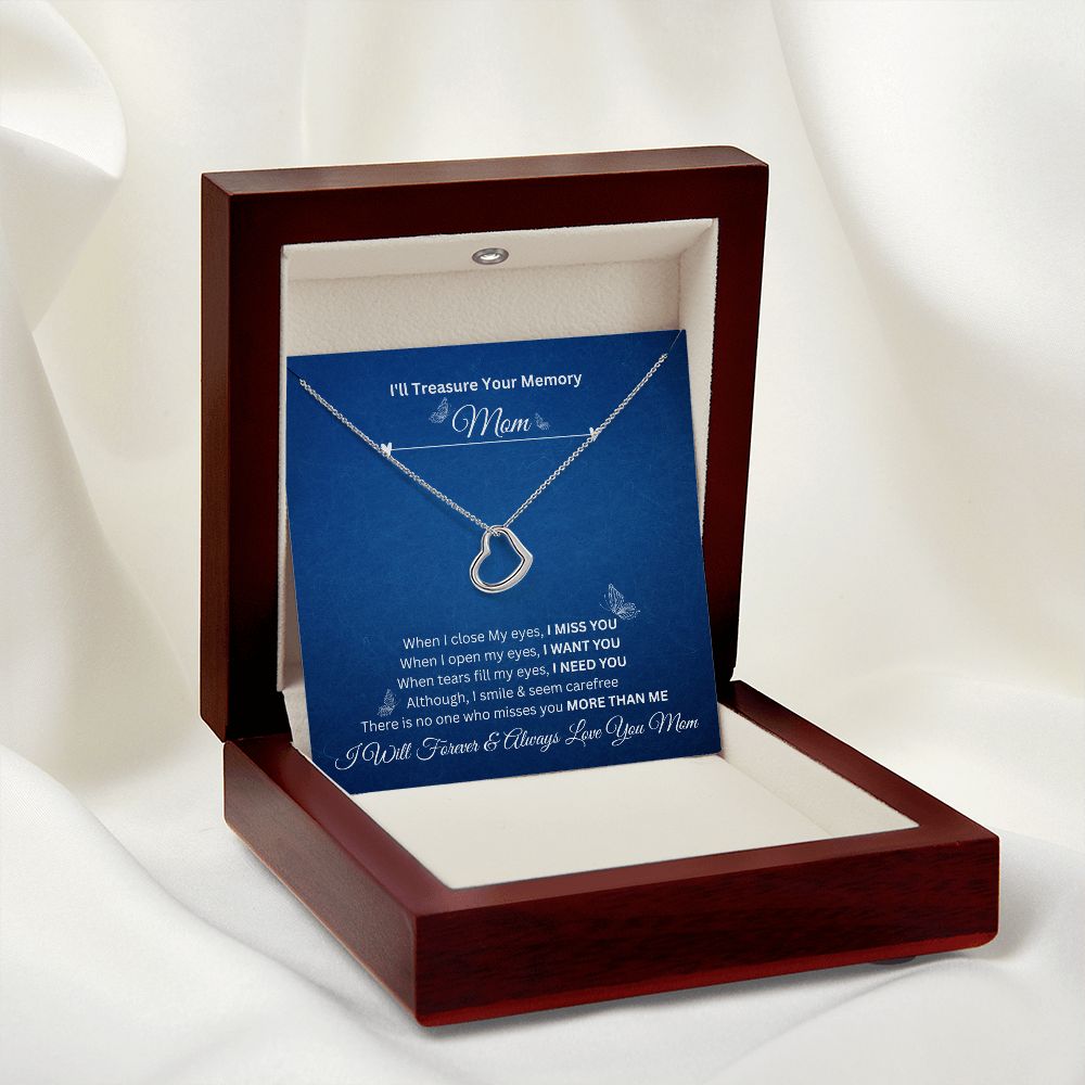 I'll Treasure Your Memory Mom | I Will Forever & Always Love You Mom | Delicate Heart Necklace