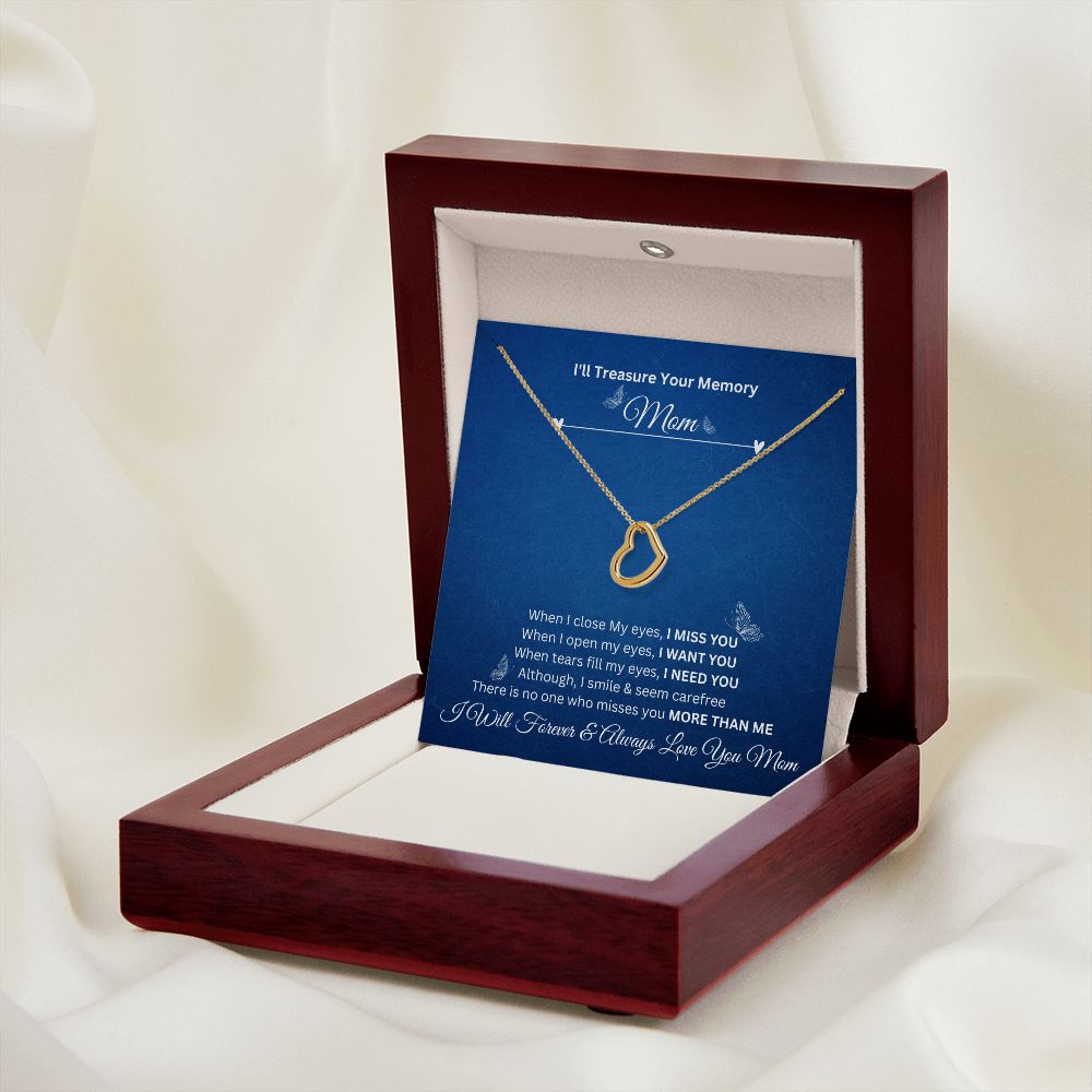 I'll Treasure Your Memory Mom | I Will Forever & Always Love You Mom | Delicate Heart Necklace
