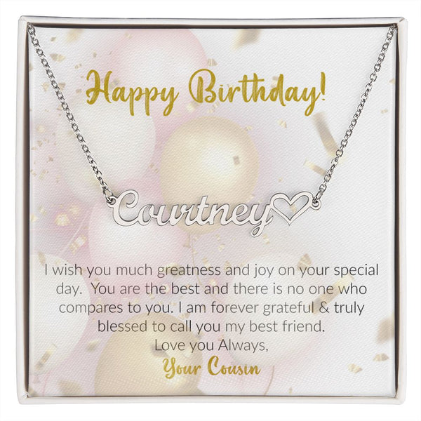 Happy Birthday | Love Your Cousin | Name Necklace + Heart