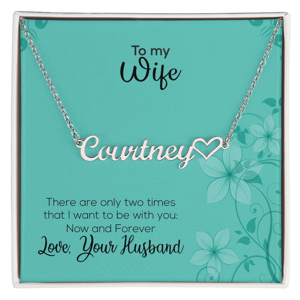 To My Wife | Love Your Husband | Name Necklace + Heart