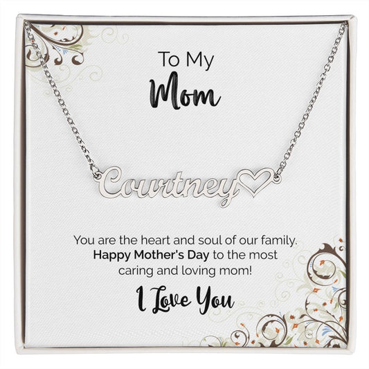 To My Mom | Happy Mother's Day I Love You | Name Necklace + Heart