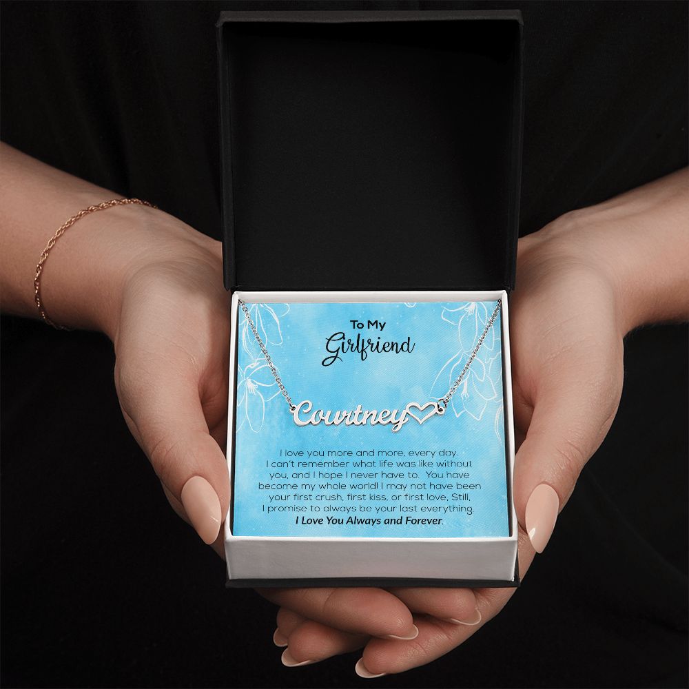 To My Girlfriend | I Love You Always & Forever | Name Necklace + Heart