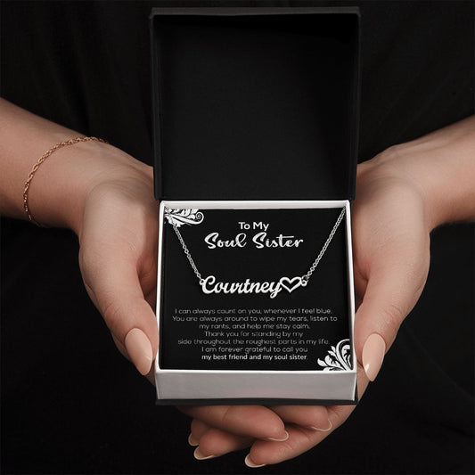 To My Soul Sister | My Best Friend & My Soul Sister | Name Necklace + Heart