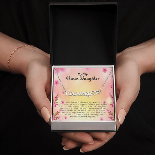 To My Bonus Daughter | Thank You For Coming Into My Life As My Daughter | Name Necklace + Heart