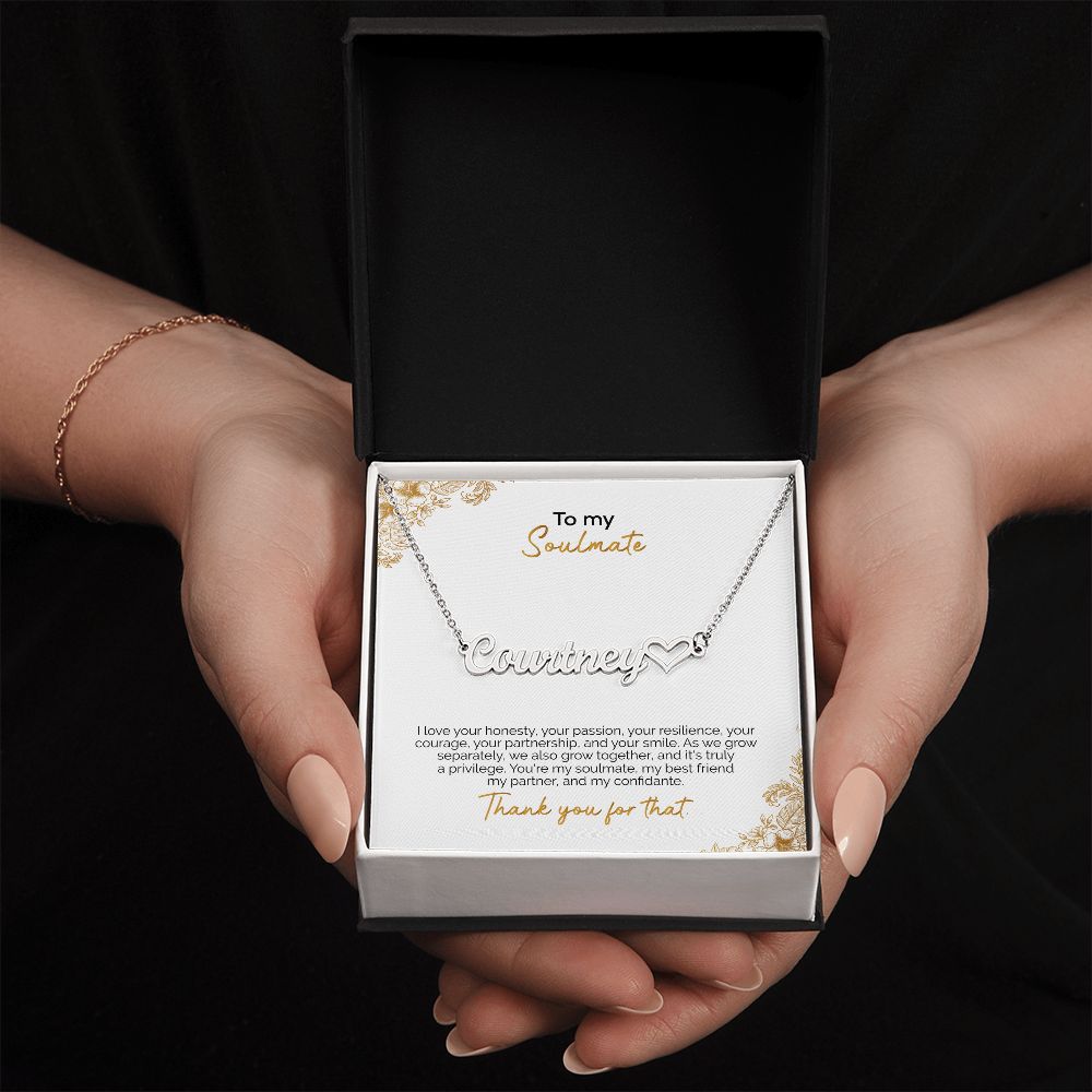To My Soulmate | Thank You For That | Name Necklace + Heart