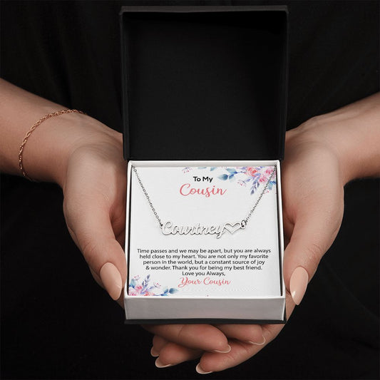 To My Cousin | Love Always Your Cousin | Name Necklace + Heart