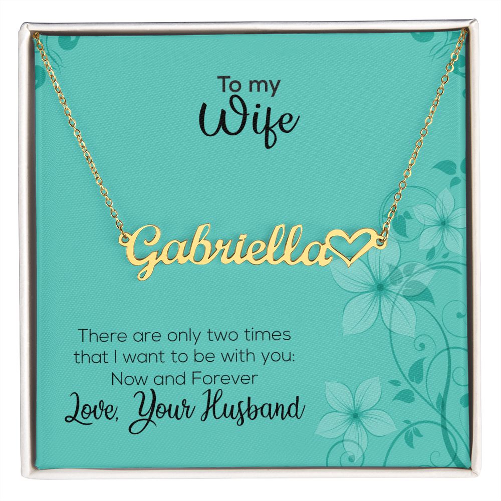 To My Wife | Love Your Husband | Name Necklace + Heart