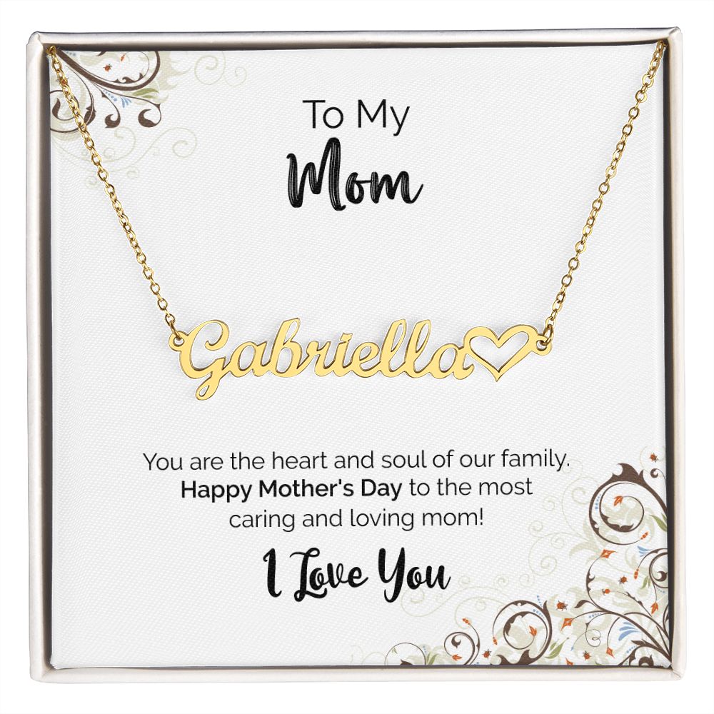 To My Mom | Happy Mother's Day I Love You | Name Necklace + Heart