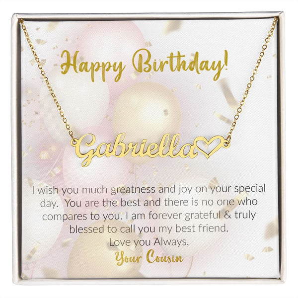 Happy Birthday | Love Your Cousin | Name Necklace + Heart