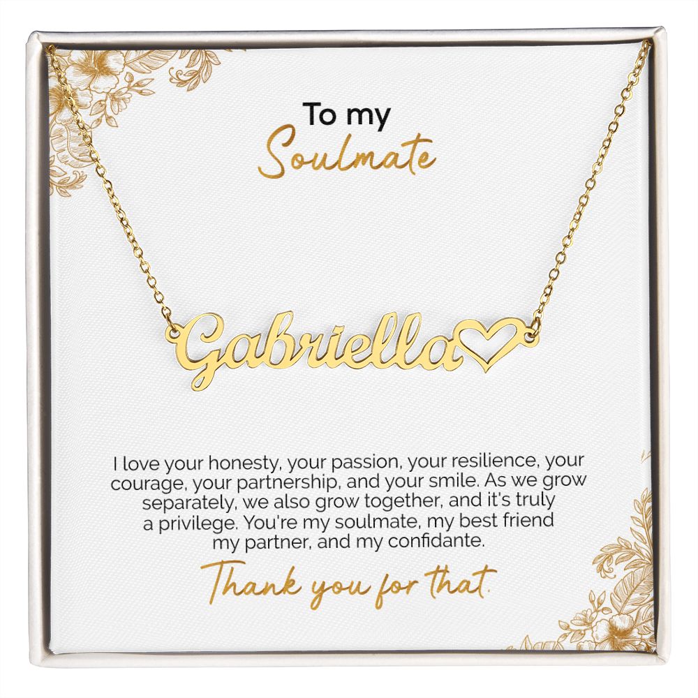 To My Soulmate | Thank You For That | Name Necklace + Heart