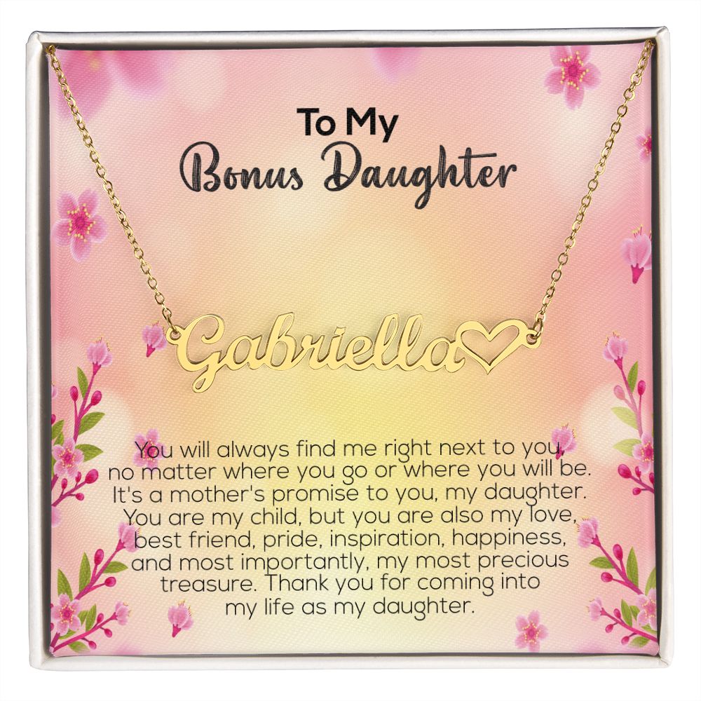 To My Bonus Daughter | Thank You For Coming Into My Life As My Daughter | Name Necklace + Heart