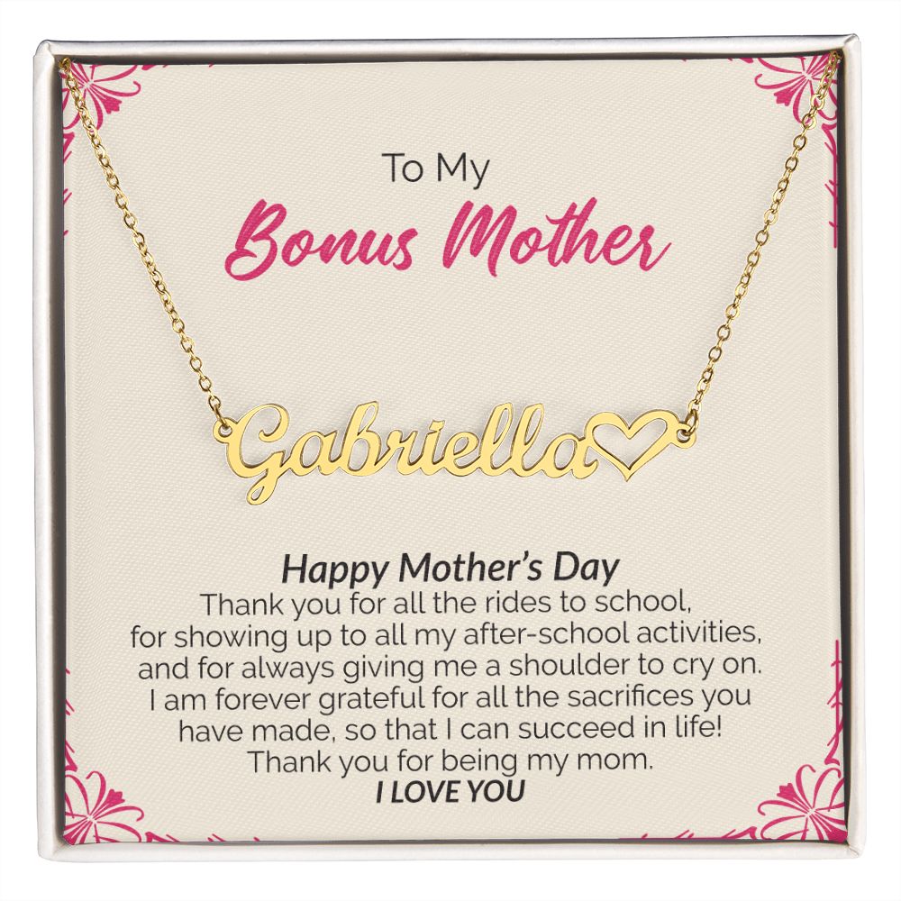 To My Bonus Mother | Happy Mother's Day I Love You | Name Necklace + Heart