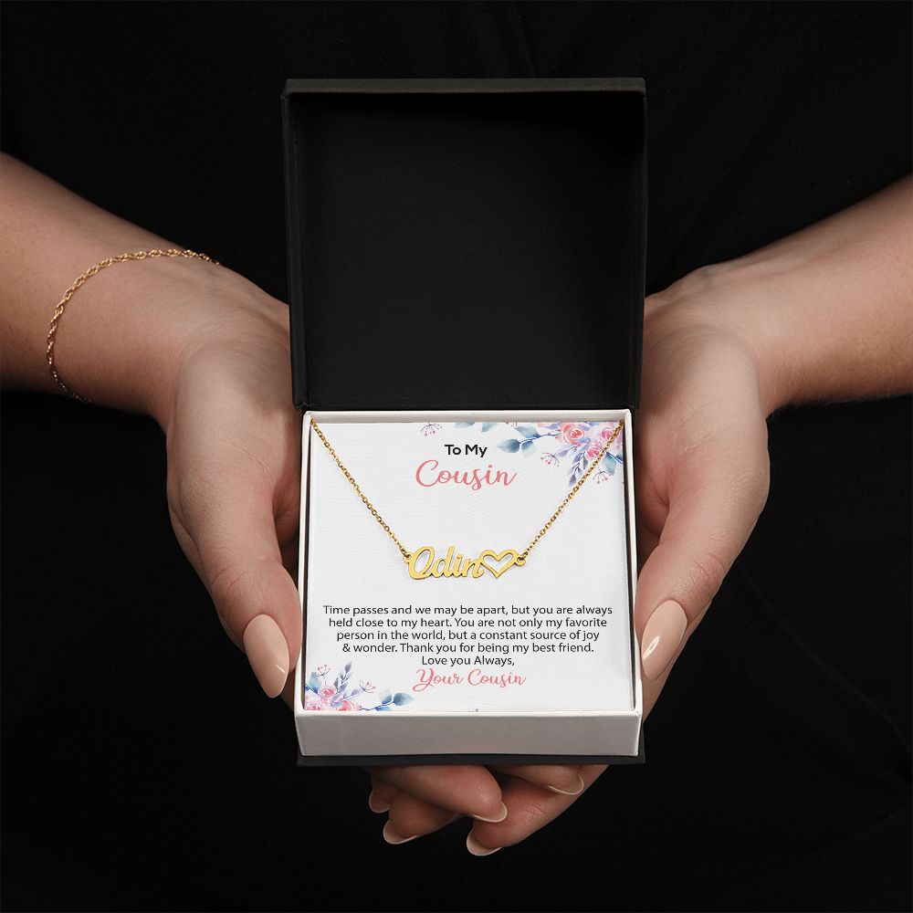 To My Cousin | Love Always Your Cousin | Name Necklace + Heart