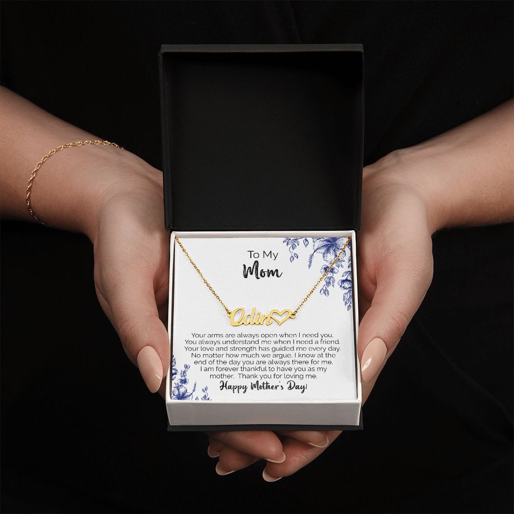 To My Mom | Thank You For Loving Me | Name Necklace + Heart