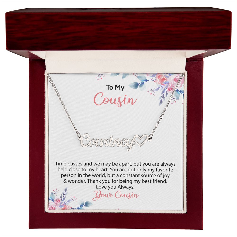 To My Cousin | Love Always Your Cousin | Name Necklace + Heart