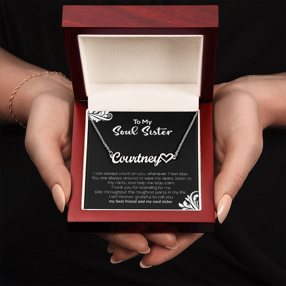 To My Soul Sister | My Best Friend & My Soul Sister | Name Necklace + Heart