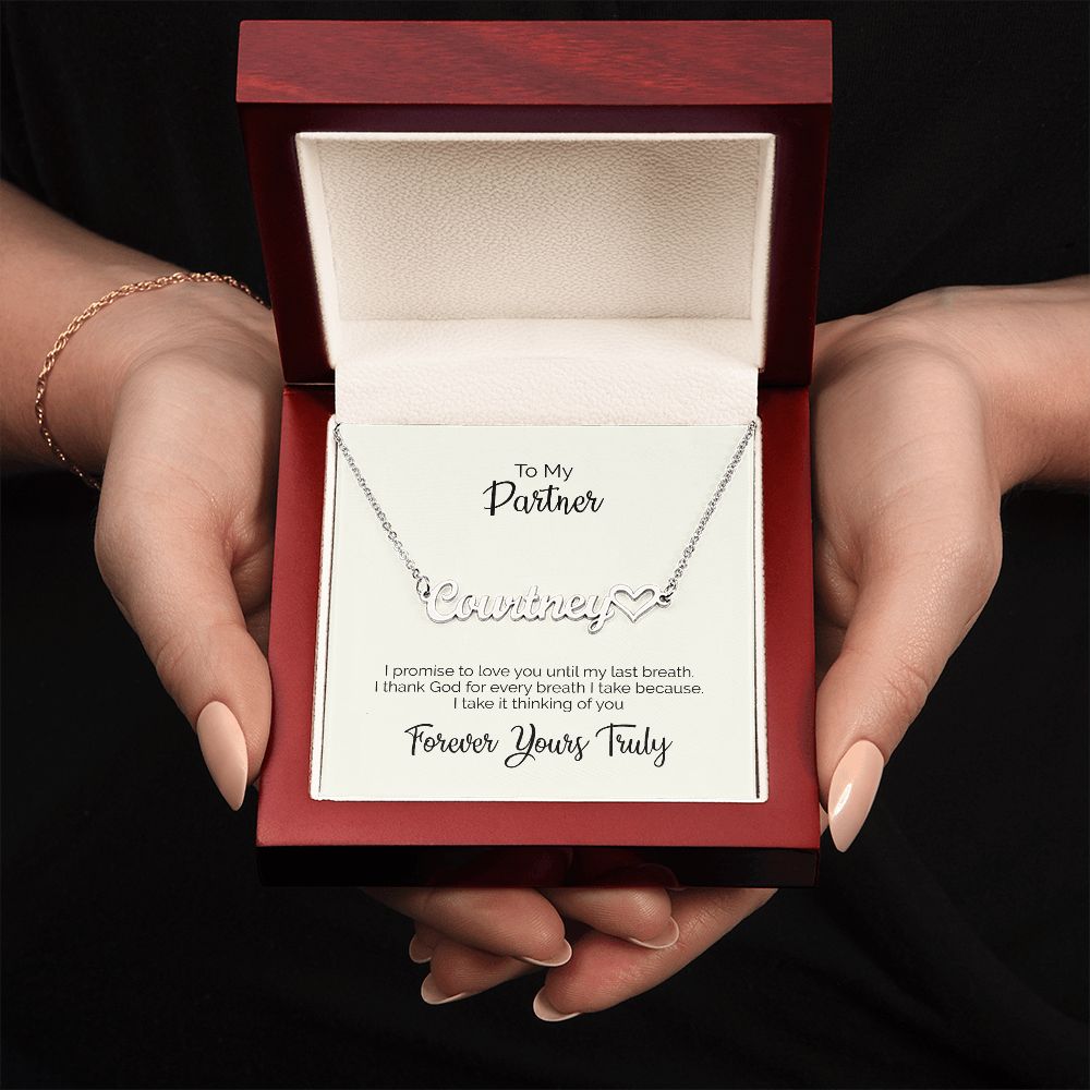 To My Partner | Forever Yours Truly | Name Necklace + Heart
