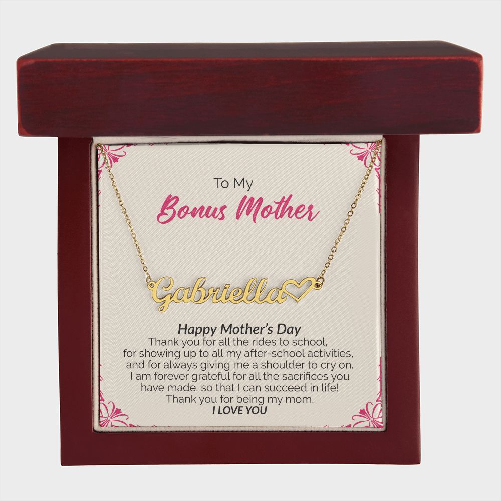 To My Bonus Mother | Happy Mother's Day I Love You | Name Necklace + Heart