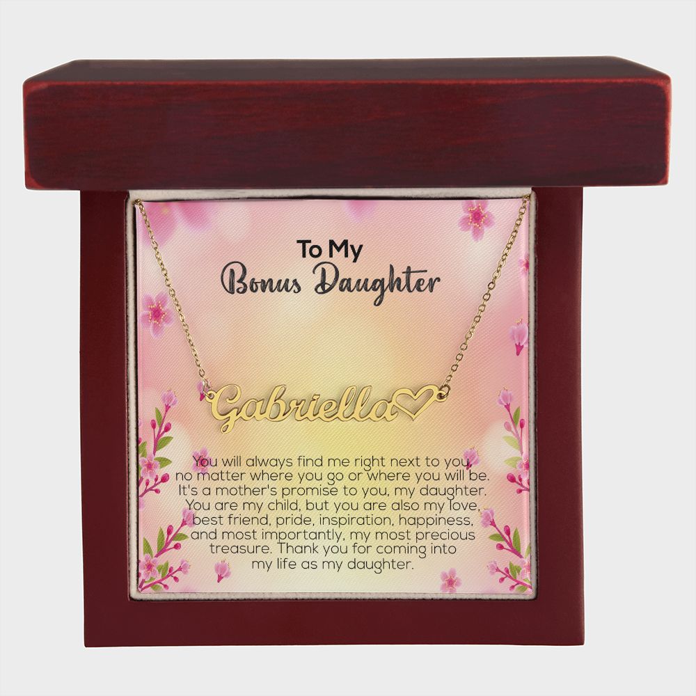 To My Bonus Daughter | Thank You For Coming Into My Life As My Daughter | Name Necklace + Heart