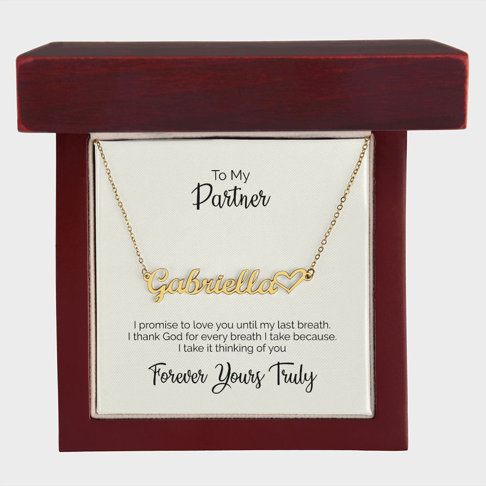 To My Partner | Forever Yours Truly | Name Necklace + Heart