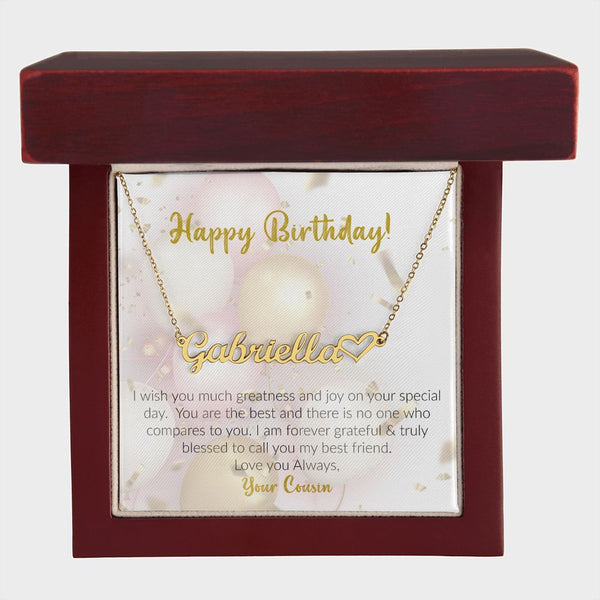 Happy Birthday | Love Your Cousin | Name Necklace + Heart