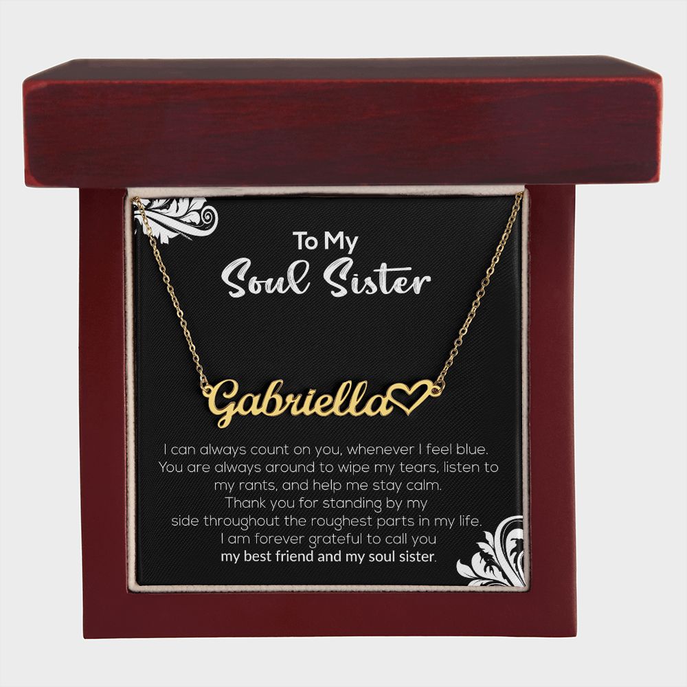 To My Soul Sister | My Best Friend & My Soul Sister | Name Necklace + Heart