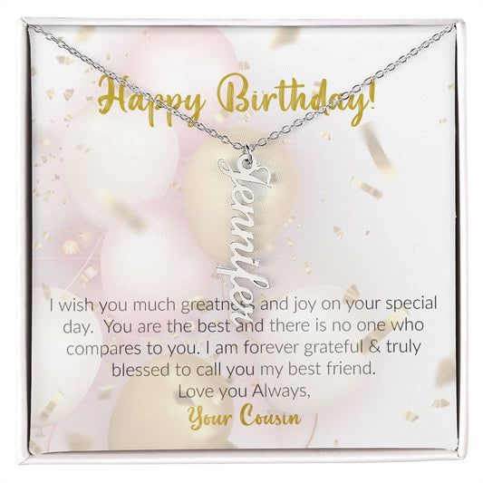 Happy Birthday | Love Your Cousin | Vertical Name Necklace
