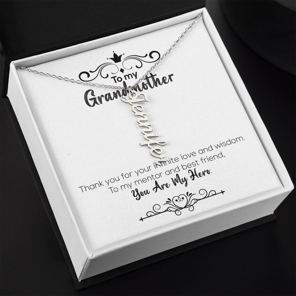 To My Grandmother | You Are My Hero | Vertical Name Necklace