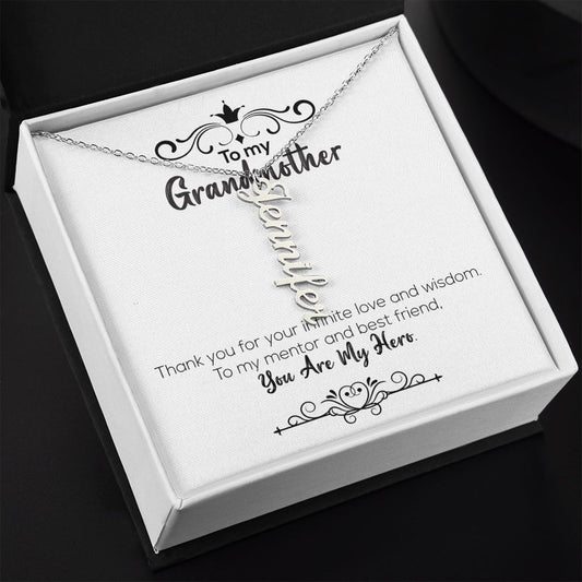 To My Grandmother | You Are My Hero | Vertical Name Necklace