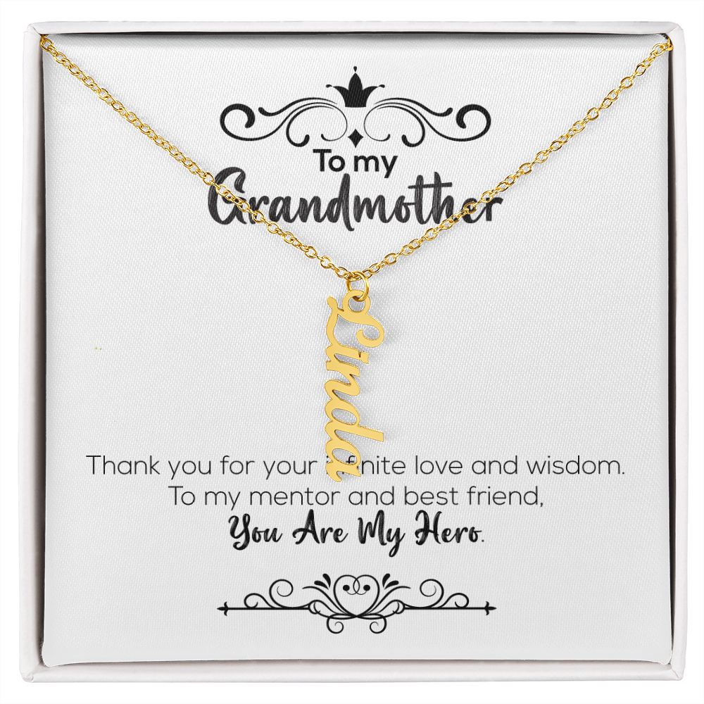 To My Grandmother | You Are My Hero | Vertical Name Necklace